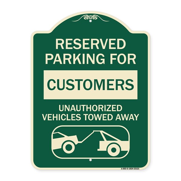 Reserved Parking for Customers Unauthorized Vehicles Towed Away Alum Sign, 24" x 18", G-1824-23121